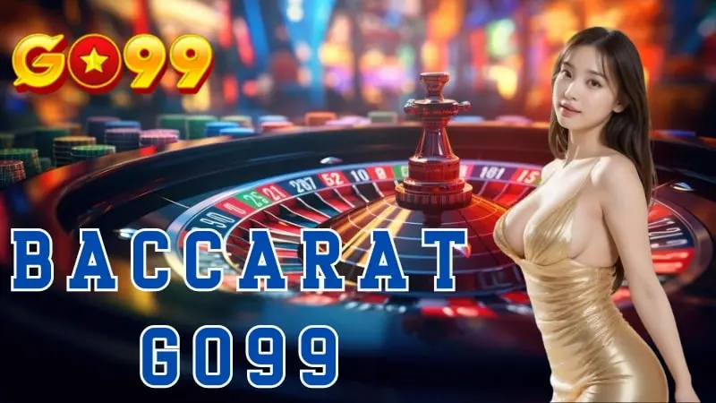 Baccarat Go99